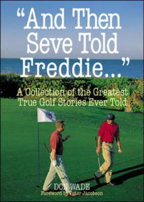 And Then Seve Told Freddie