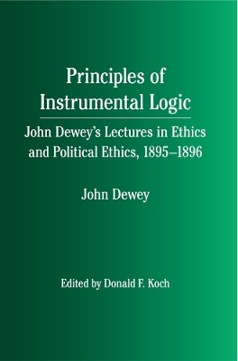 Principles of Instrumental Logic -  Southern Illinois University Press
