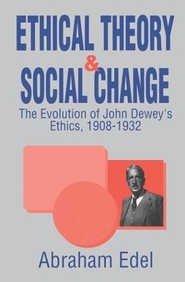 Ethical Theory and Social Change - Abraham Edel