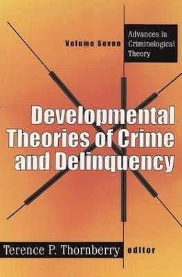 Developmental Theories of Crime and Delinquency - 