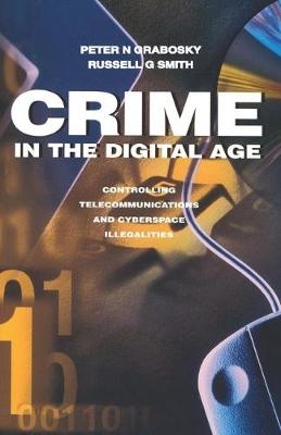 Crime in the Digital Age - Russell Smith
