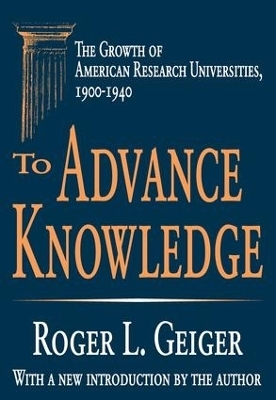To Advance Knowledge - Roger L. Geiger