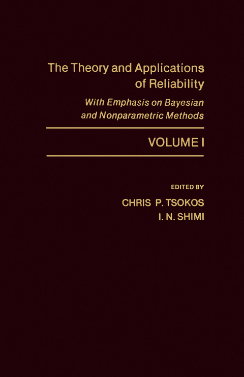 Theory and Applications of Reliability With Emphasis on Bayesian and Nonparametric Methods - 