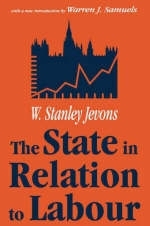 The State in Relation to Labour - W. Stanley Jevons