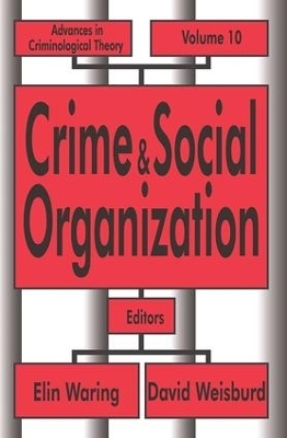 Crime and Social Organization - 