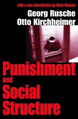 Punishment and Social Structure - Otto Kirchheimer