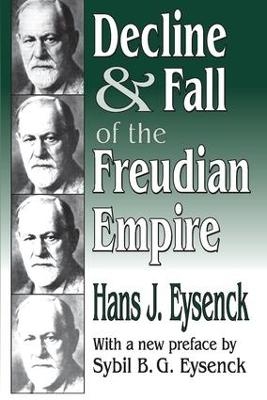 Decline and Fall of the Freudian Empire - Hans Eysenck