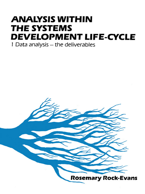 Analysis within the Systems Development Life-Cycle -  Rosemary Rock-Evans