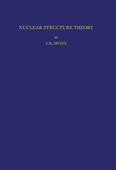 Nuclear Structure Theory -  J. M. Irvine