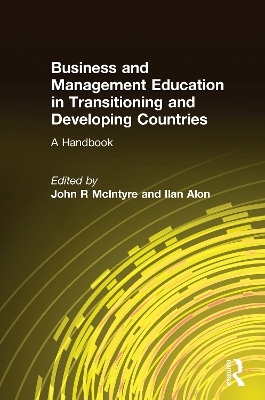 Business and Management Education in Transitioning and Developing Countries - John R McIntyre, Ilan Alon