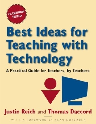 Best Ideas for Teaching with Technology - Justin Reich, Tom Daccord