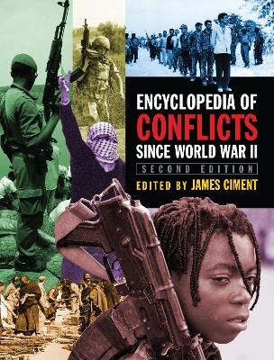 Encyclopedia of Conflicts Since World War II - James Ciment