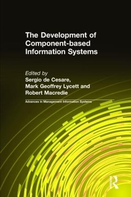 The Development of Component-based Information Systems - Sergio de Cesare, Mark Geoffrey Lycett, Robert Macredie