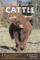 The Field Guide to Cattle - Valerie Porter