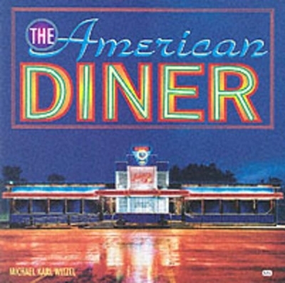 The American Diner - Michael Karl Witzel