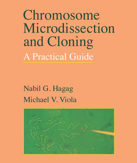 Chromosome Microdissection and Cloning -  Nabil Hagag