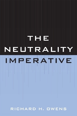 The Neutrality Imperative - Richard H. Owens