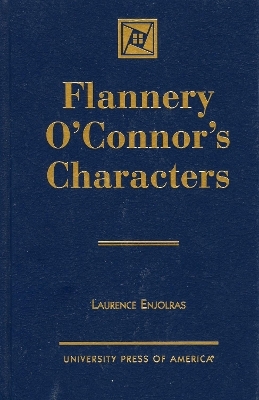 Flannery O'Connor's Characters - Laurence Enjolras