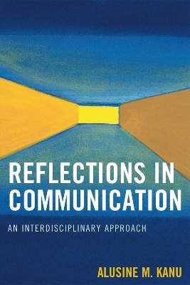 Reflections in Communication - Alusine M. Kanu