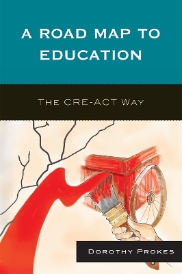 A Roadmap to Education - Dorothy Prokes