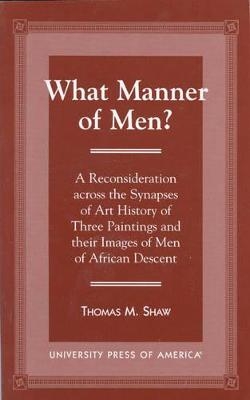 What Manner of Men?