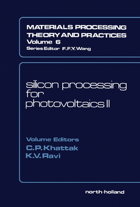 Silicon Processing for Photovoltaics II - 