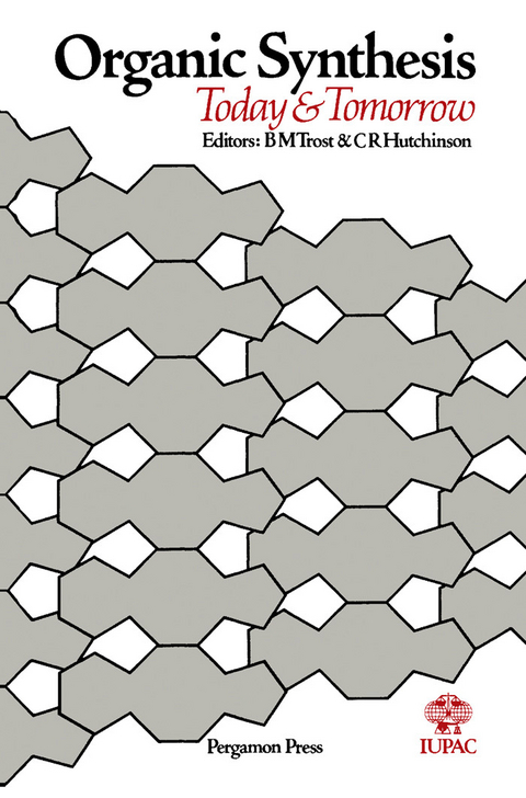 Organic Synthesis Today and Tomorrow - 