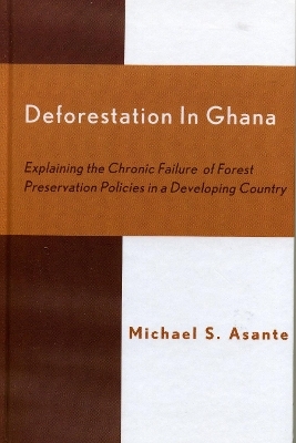 Deforestation in Ghana - Michael S. Asante