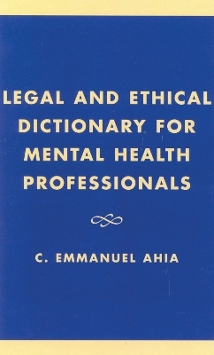 Legal and Ethical Dictionary for Mental Health Professionals