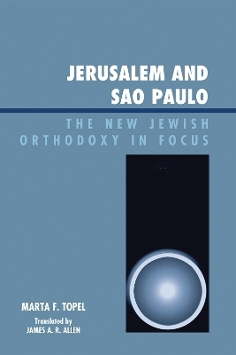 Jerusalem and Sao Paulo - Marta F. Topel