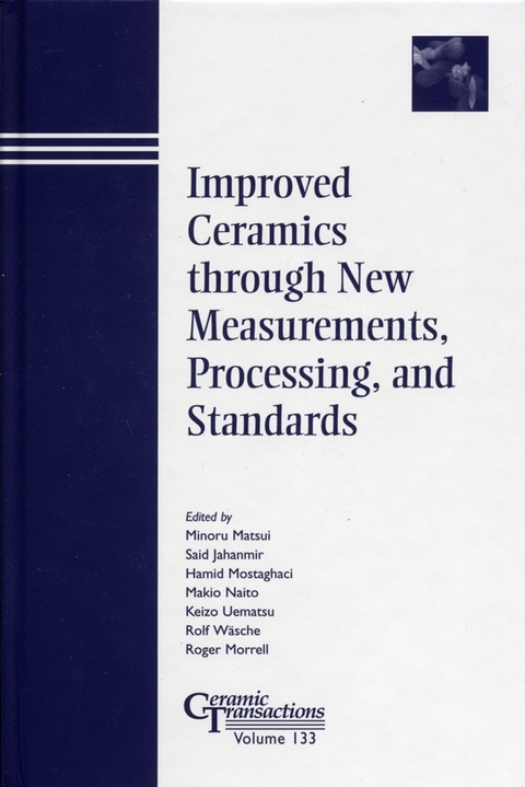 Improved Ceramics through New Measurements, Processing, and Standards - 