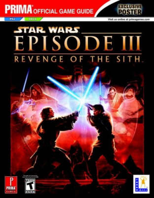 Star Wars Episode III: Revenge of the Sith: Official Strategy Guide