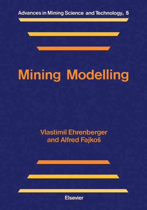 Mining Modelling -  V. Ehrenberger,  A. Fajkos