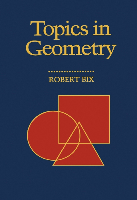 Topics in Geometry -  Robert Bix