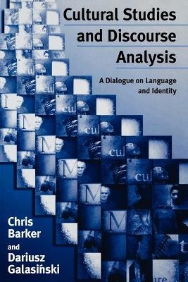 Cultural Studies and Discourse Analysis - Chris Barker, Dariusz Galasinski
