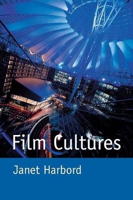 Film Cultures - Janet Harbord