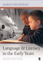 Language and Literacy in the Early Years - Marian R Whitehead