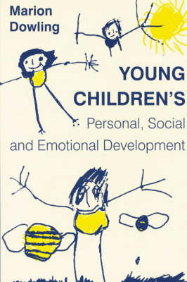 Young Children&prime;s Personal, Social and Emotional Development - Marion Dowling