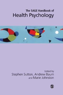The SAGE Handbook of Health Psychology - 