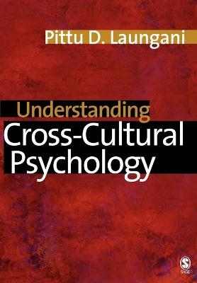 Understanding Cross-Cultural Psychology - Pittu D Laungani