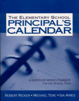 The Elementary School Principal&prime;s Calendar - Robert Ricken, Michael Terc, Ida Ayres