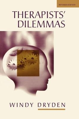 Therapists&prime; Dilemmas - 