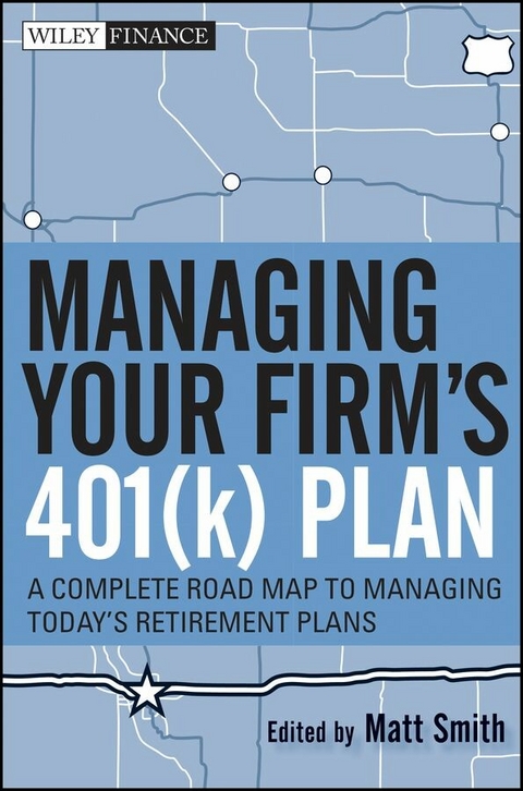 Managing Your Firm's 401(k) Plan - Matthew X. Smith