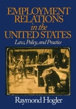 Employment Relations in the United States - Raymond L. (Louis) Hogler