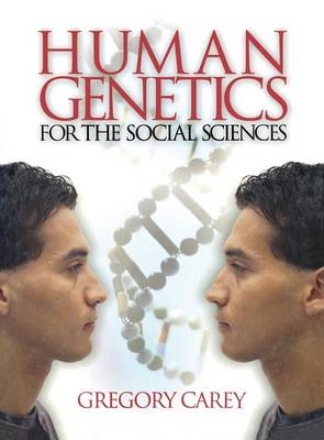 Human Genetics for the Social Sciences - Gregory Carey