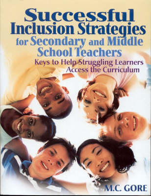 Successful Inclusion Strategies for Secondary and Middle School Teachers - Mildred C. Gore