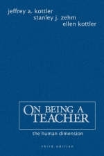 On Being a Teacher - Jeffrey A. Kottler, Stanley J. Zehm, Ellen Kottler