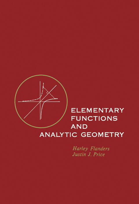 Elementary Functions and Analytic Geometry -  Harley Flanders