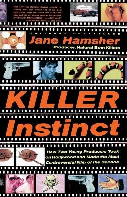 Killer Instinct - Jane Hamsher
