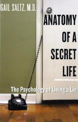 Anatomy of a Secret Life - Gail Saltz